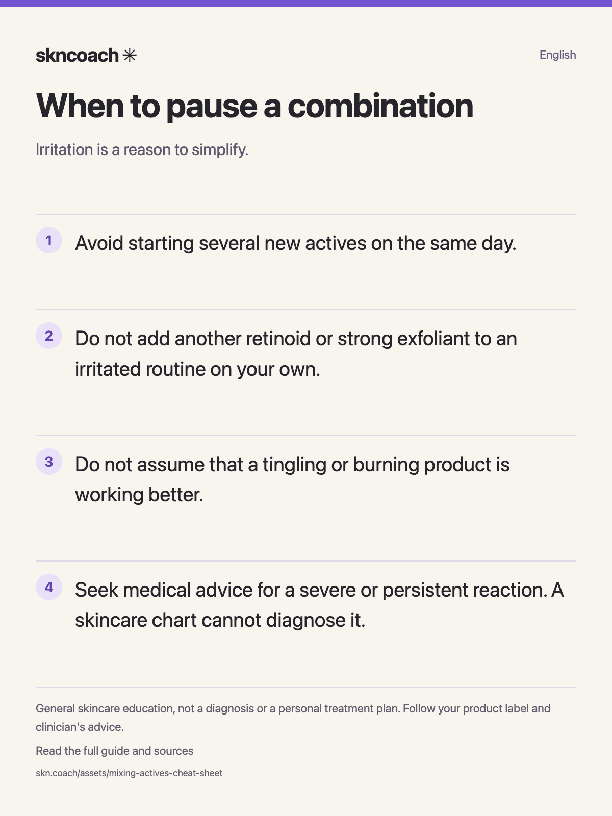 When to pause a combination: Irritation is a reason to simplify.