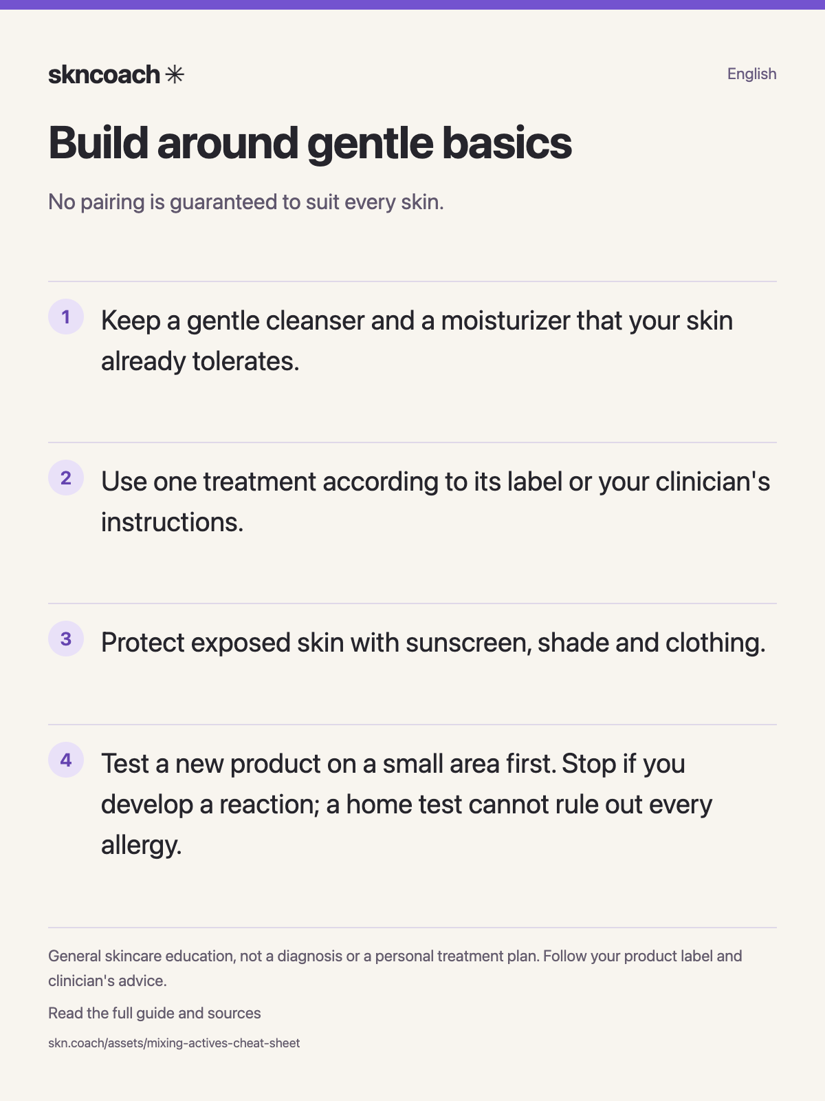 Build around gentle basics: No pairing is guaranteed to suit every skin.