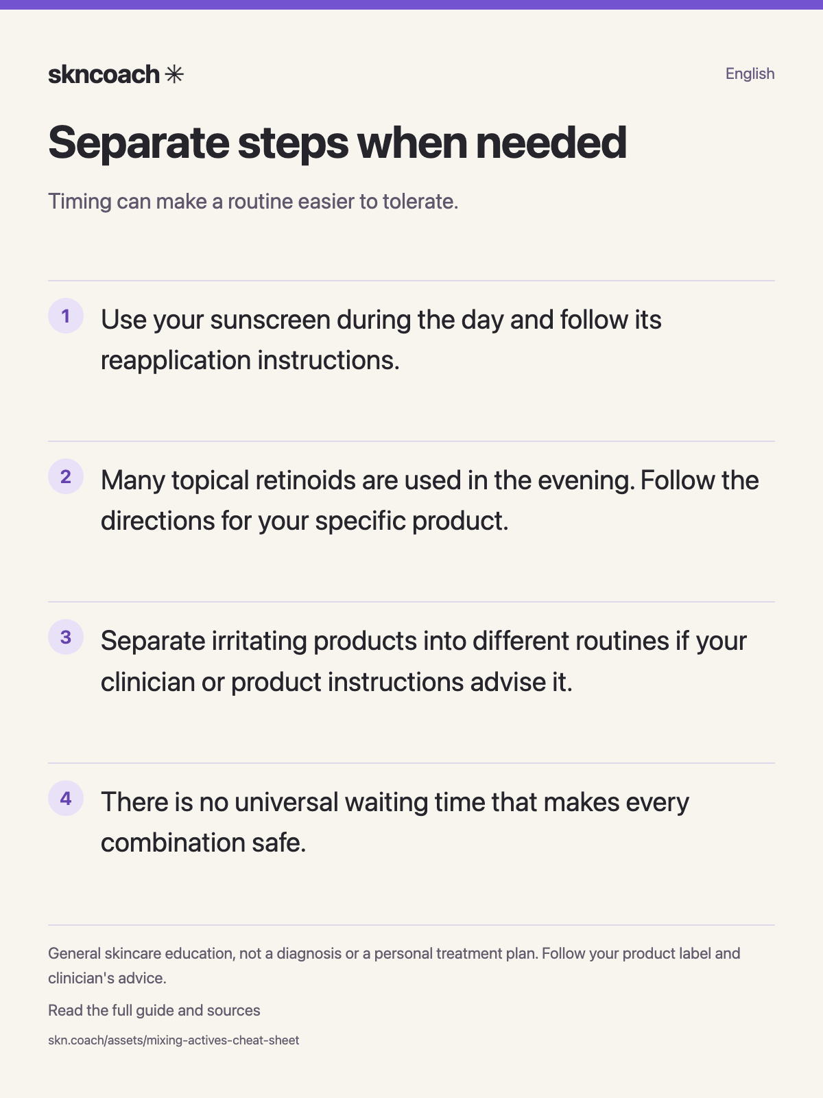 Separate steps when needed: Timing can make a routine easier to tolerate.